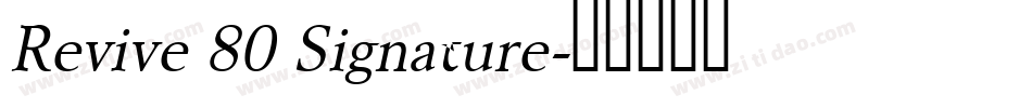 Revive 80 Signature字体转换